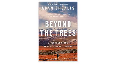 Beyond the Trees by Adam Shoalts