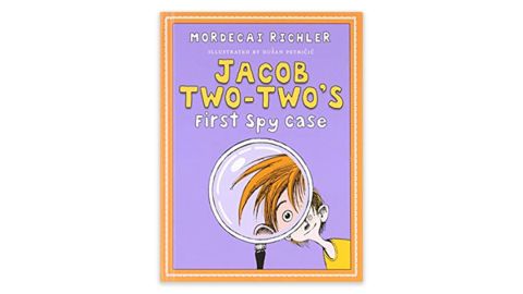 Jacob Two-Two’s First Spy Case by Mordecai Richler