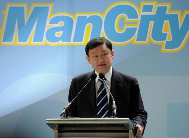Former Thai prime minister Thaksin Shinawatra bought Manchester City in June 2007 before selling the English club to the current Abu Dhabi owners for a whopping $180 million profit just 15 months later. Allegations of financial corruption resulted in Thaksin's government being overthrown by a military junta in 2006. With warrants out for his arrest, Thaksin requested political asylum in Britain, which was denied. He remains in self-imposed exile and now has Montenegrin citizenship.