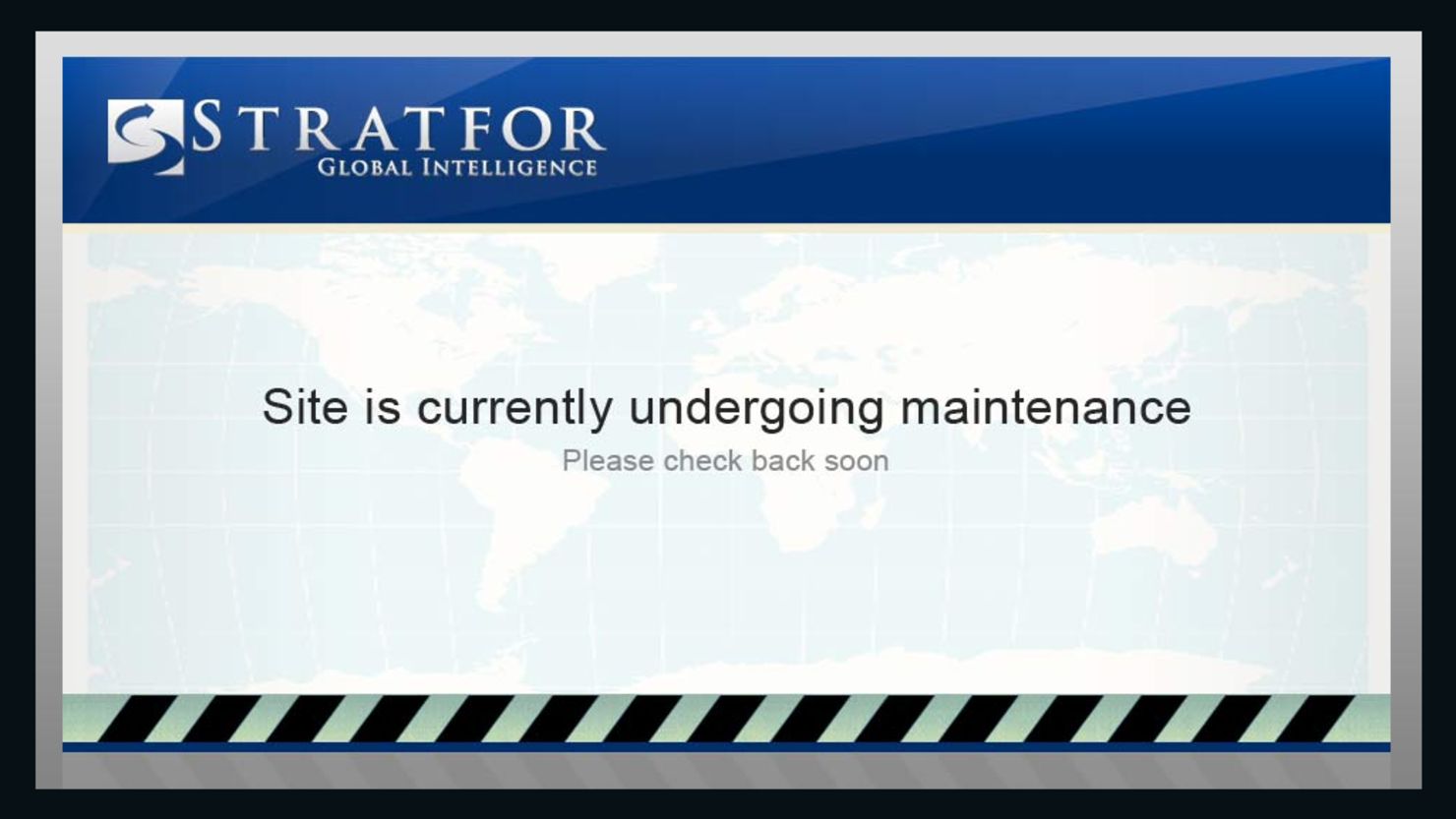 Stratfor's website displayed a maintenance message after the company was hacked.