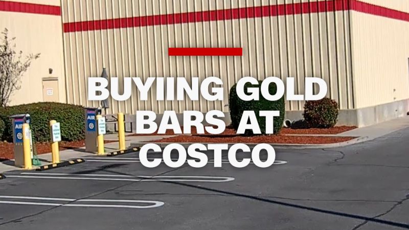 He bought gold at Costco. He’s not cashing in yet