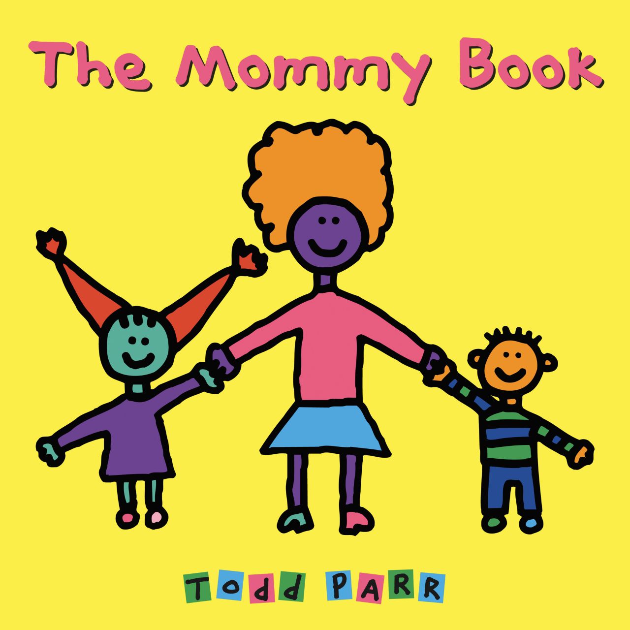 Todd Parr writes about many different types of mommies.