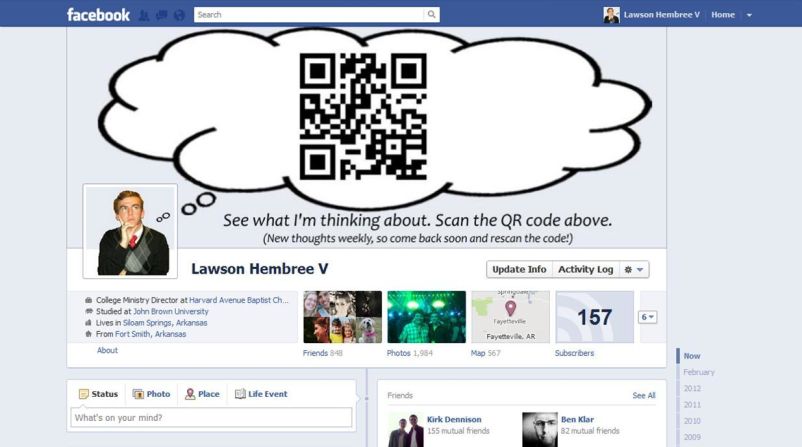 Lawson Hembree's cover photo is ever-changing -- because it's a QR code! Hembree, who lives in Siloam Springs, Arkansas, cleverly made his cover photo <a href="http://ireport.cnn.com/docs/DOC-765034">into a thought bubble</a> extending from his profile picture, with the QR code inside the bubble. He links it to different content every week.