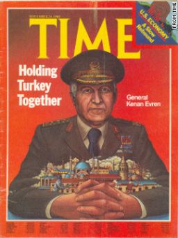 Kenan Evren, a general at the time, appeared on a version of the September 29, 1980 cover of Time.