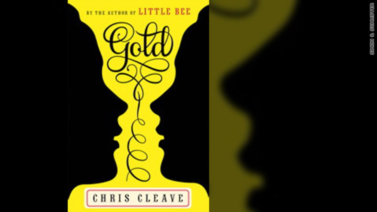 "Gold" by Chris Cleave comes out July 3 from Simon & Schuster. 