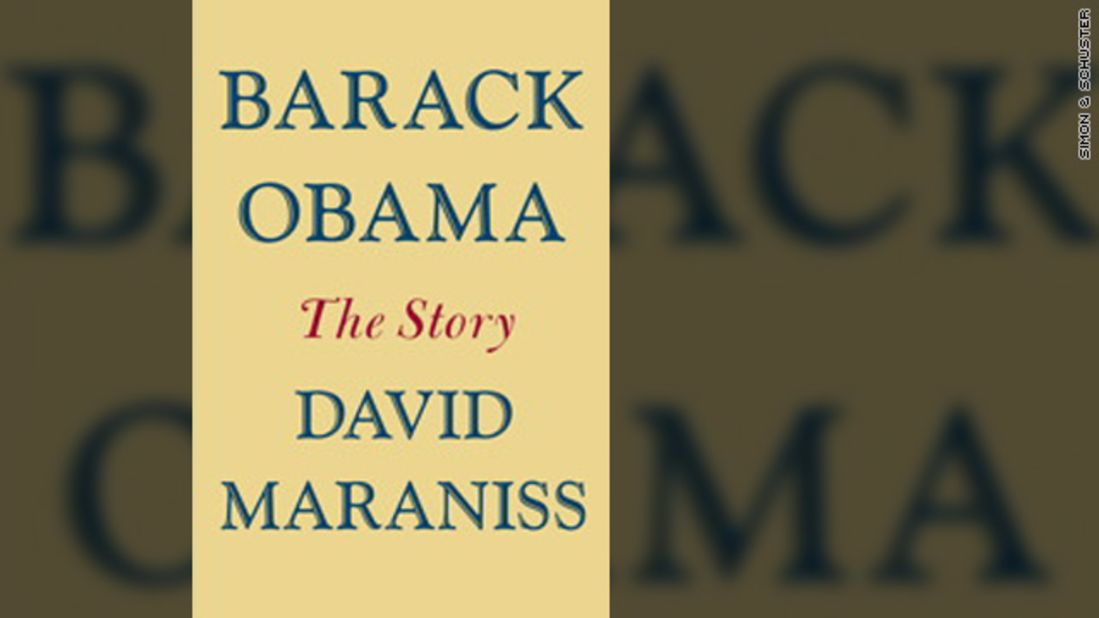 '"Barack Obama: The Story" by David Maraniss comes out June 19 from Simon & Schuster.