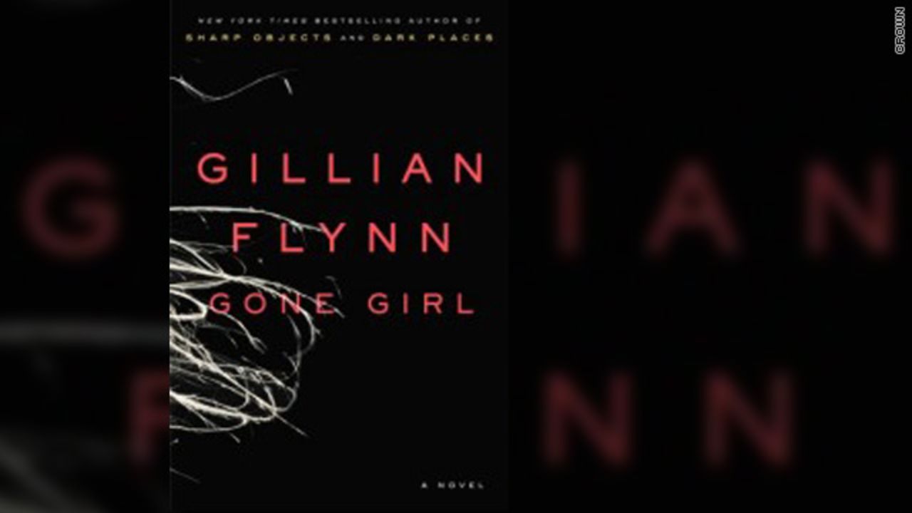 "Gone Girl" by Gillian Flynn is available from Crown. 