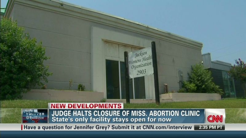 Judge Lets Mississippi's Only Abortion Clinic Stay Open — For Now | CNN