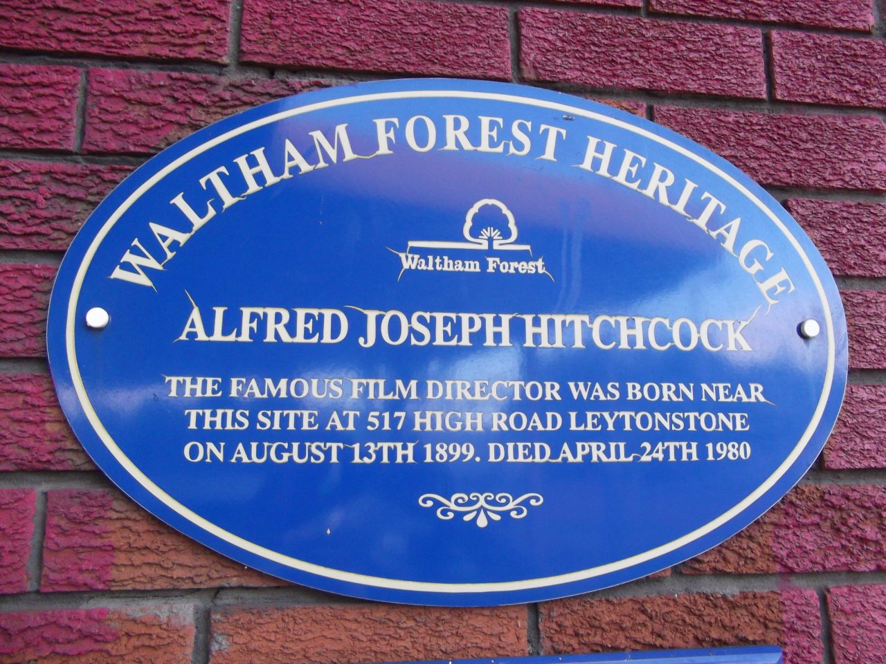 A blue plaque marks the site of Hitchcock's birthplace, above the family's greengrocer's shop at 517 High Road, Leytonstone. The building was demolished many years ago to make way for a petrol station and fried chicken shop.