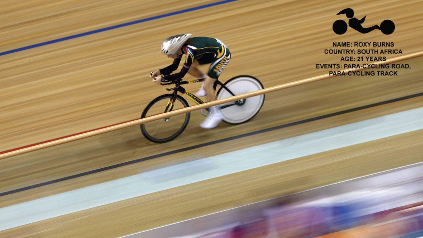 Cyclist Roxy Burns, a South African cerebral palsy sufferer, made her Paralympic debut in Beijing in 2008. As an 18-year-old, she finished sixth in the 500 meters track time trial. Her results have been improving since Beijing and she is one of the favorites for a medal.