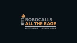 The Federal Trade Commission hosted a summit to discuss the rising use of automated "robocalls."