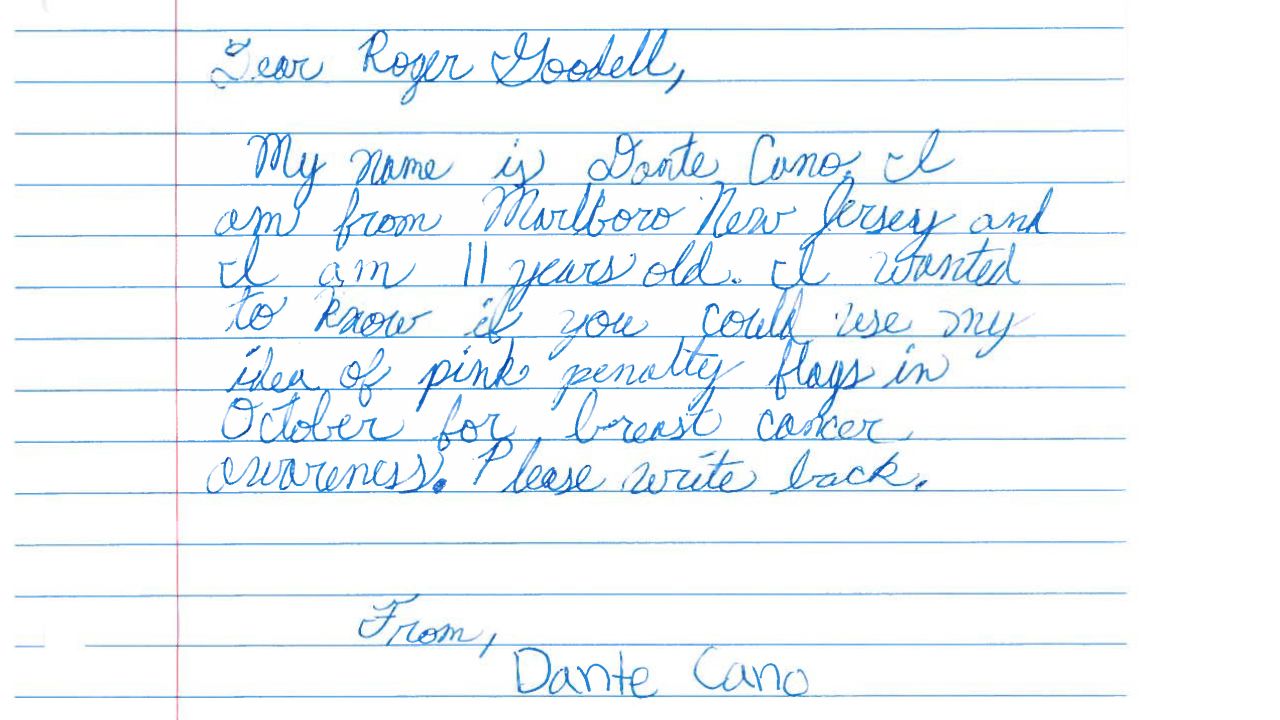 This is the letter that 11-year-old Dante Cano wrote to NFL commissioner Roger Goodell asking that the league use pink penalty flags in support of breast cancer awareness.