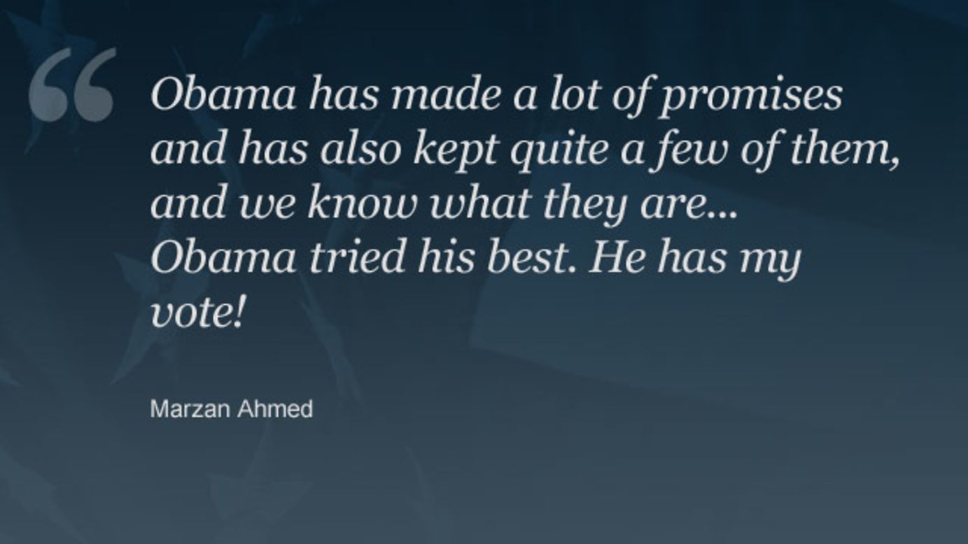 Commenter <a href="http://www.cnn.com/2012/11/02/opinion/romney-vision-for-america/index.html#comment-698520801">Marzan Ahmed</a> explains why he is voting for Obama.