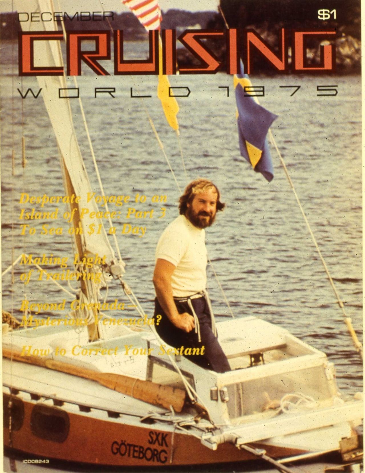 The world-renowned boat builder wrote articles about his adventures for yachting magazine "Cruising World" for more than 20 years, appearing on its cover in December 1975. 