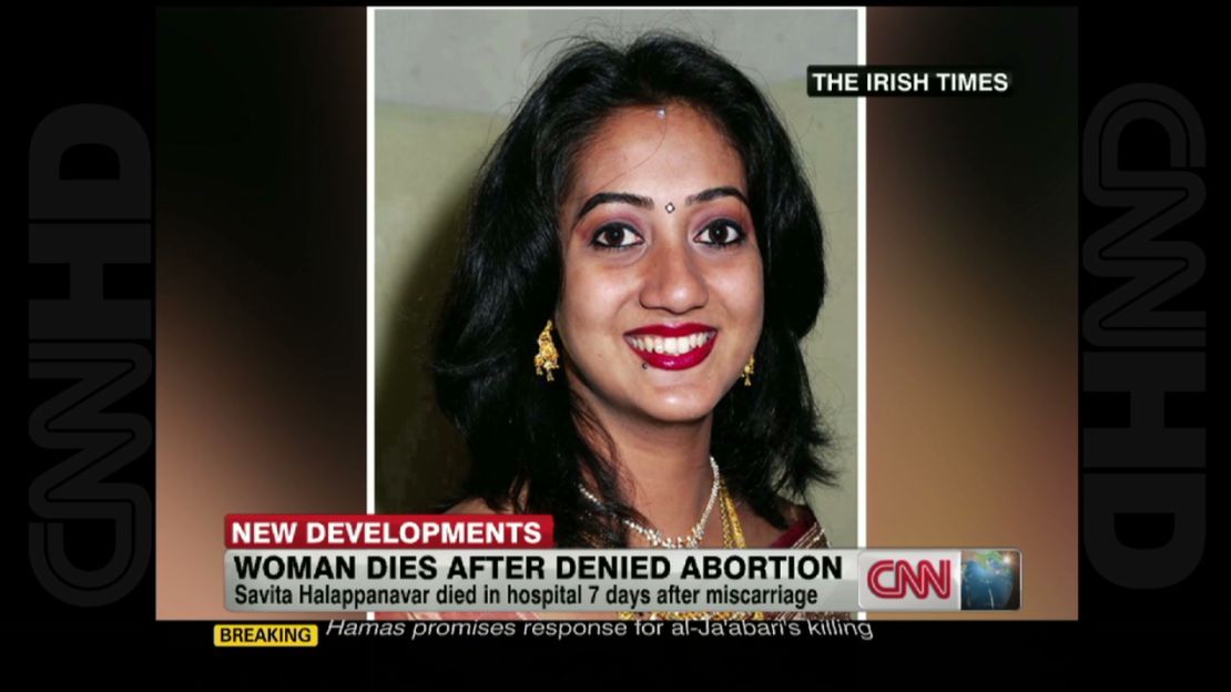 Savita Halappanavar, 31, died of septicemia, or a blood infection, at a hospital in Galway.