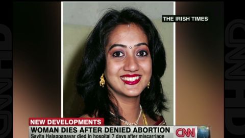 Savita Halappanavar, 31, died of septicemia, or a blood infection, at a hospital in Galway.
