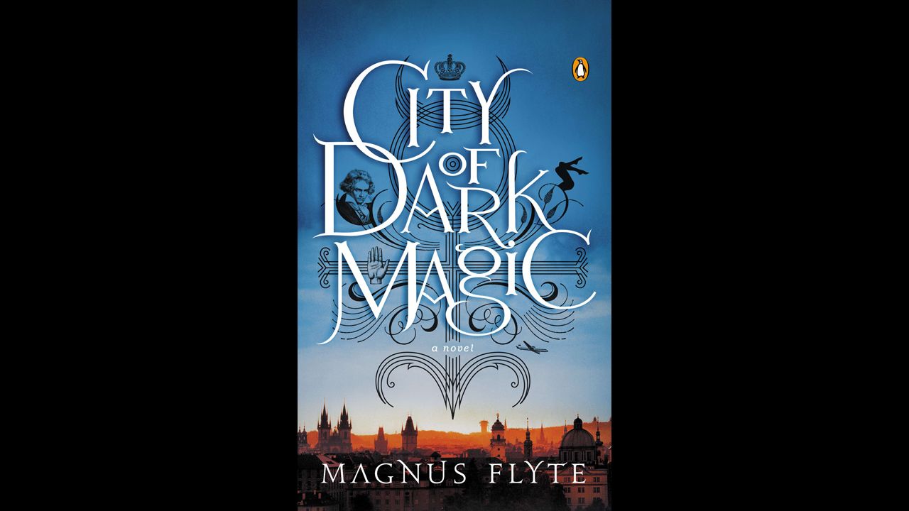 "City of Dark Magic" by Magnus Flyte