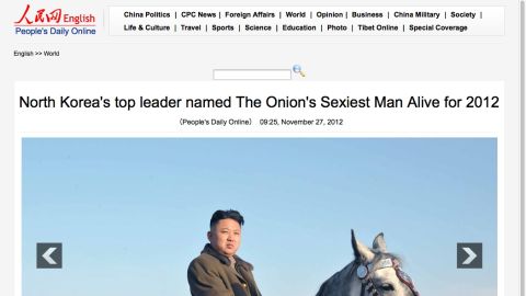 A Chinese state-run site was fooled Tuesday by a satirical story that declared North Korea's Kim Jong Un the "sexiest man alive."
