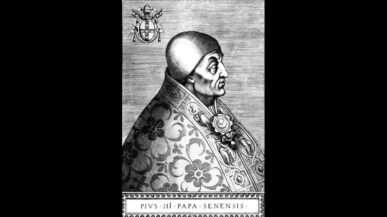 Pope Pius III reigned for 27 days in 1503.
