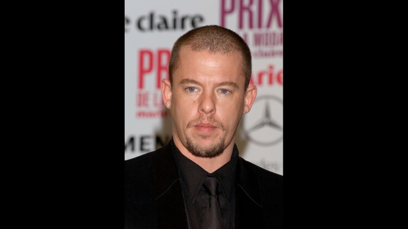  British designer Alexander McQueen's technical skill as a tailor and boundless imagination at the helm of his own label made him one of his generation's most influential designers, despite earning the monicker "enfant terrible" and his penchant for controversy. Soon after his mother died in February 2010, <a href="index.php?page=&url=http%3A%2F%2Fwww.cnn.com%2F2010%2FSHOWBIZ%2F02%2F11%2Fbritain.alexander.mcqueen.dead%2Findex.html">McQueen took his own life</a>. His former assistant, Sarah Burton, who was named head of McQueen's women's wear line in 2000, took over as creative director following his death. She went on to design Kate Middleton's royal wedding gown as well as sister Pipa's head-turning maid of honor dress.