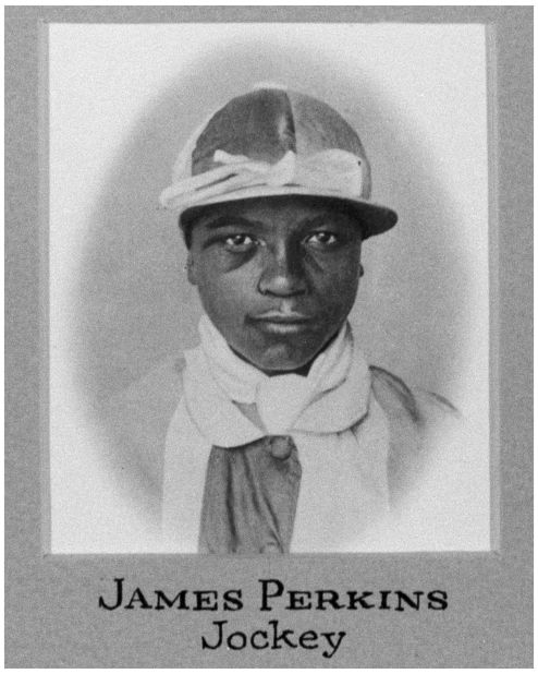 James Perkins won the Kentucky Derby in 1895. Many riders began their careers as slaves who were forced to compete in informal -- and dangerous -- races.