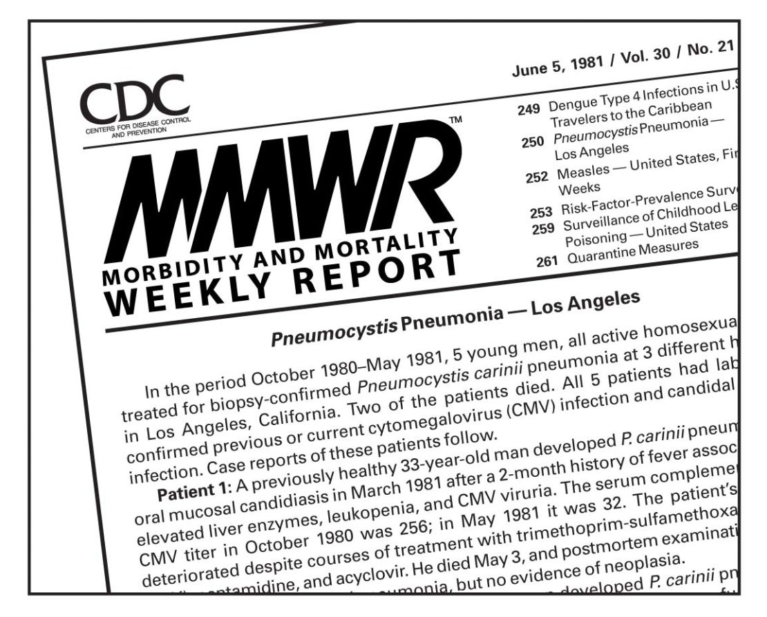 The first mention of HIV appeared in the CDC's Morbidity and Mortality Weekly Report on June 5, 1981.