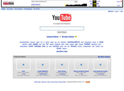 "Your digital video repository" could have been at <a href="http://www.youtube.com" target="_blank" target="_blank">Youtube.com</a> in July 2005.