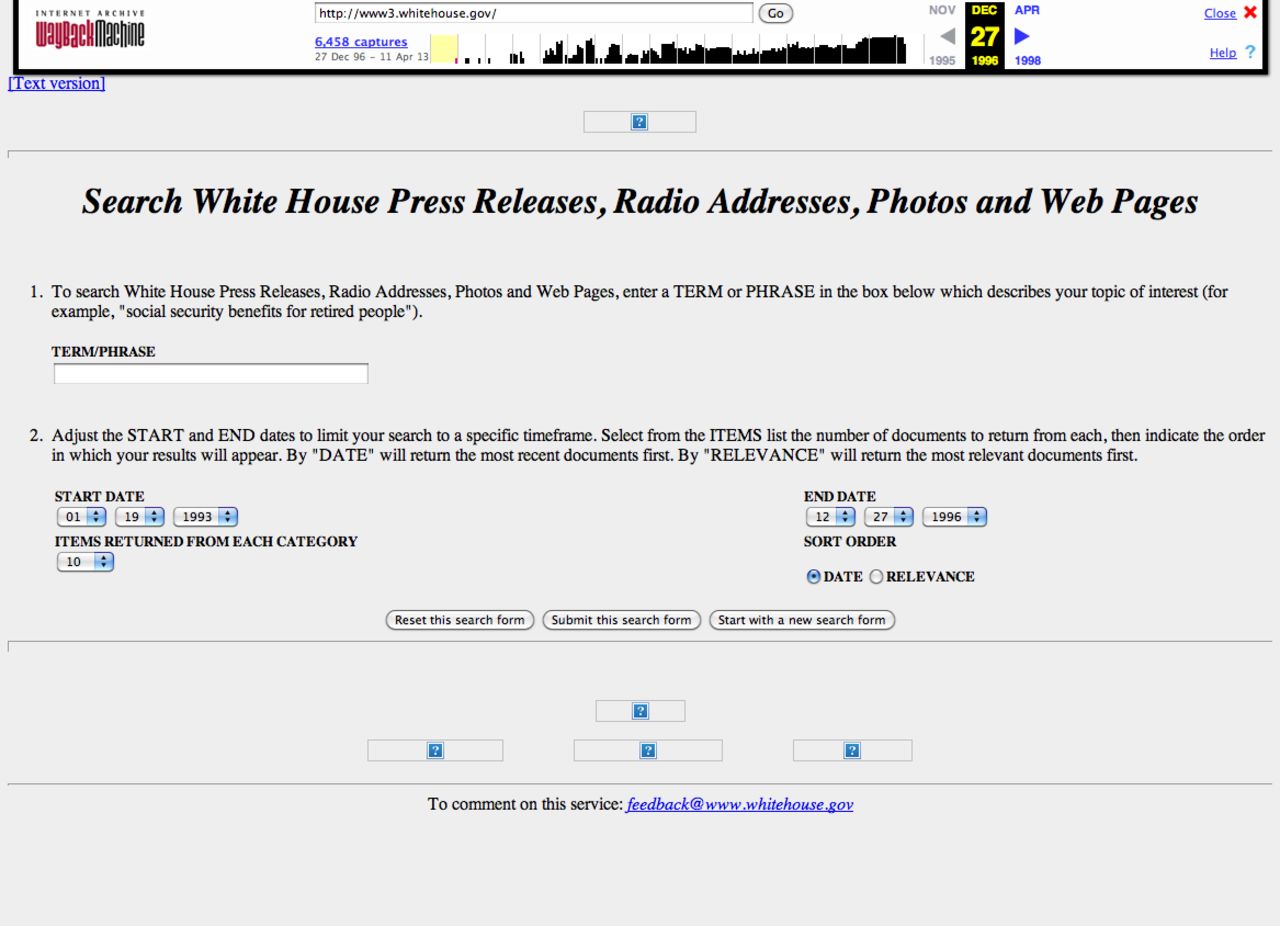 The <a href="http://whitehouse.gov" target="_blank" target="_blank">whitehouse.gov</a> of December 1996 included a search feature and a text-only site.