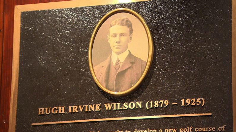 A plaque in the clubhouse is dedicated to the course's designer, Scotsman Hugh Wilson, who was a member at Merion. 