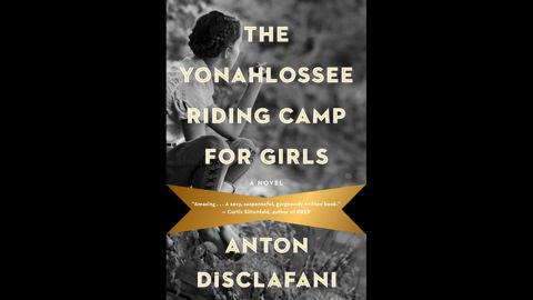 <strong>(Available Now) </strong>Along with "The Son," Anton DiSclafani's Depression-era novel is one of the most buzzed about books this season. "The Yonahlossee Riding Camp for Girls" trails 15-year-old Thea Atwell as she's sent off from her Florida home to a well-to-do equestrian boarding school in the Blue Ridge Mountains, all because of a scandalous incident that newcomer DiSclafani expertly unravels. 