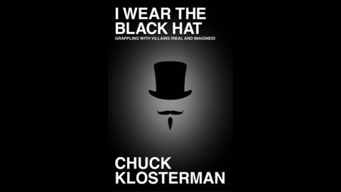 <strong>(July 9) </strong>Arriving the same day as Tyler's collection, Chuck Klosterman's "I Wear the Black Hat" is a series of essays that explores the dark side. With this collection, Klosterman raises questions such as what makes someone a villain, and why we make allowances for certain antiheroes but not others.