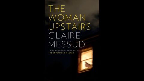 <strong>(Available Now) </strong>What's your relationship like with your neighbors? Probably not as intimate as the relationship Claire Messud's protagonist has in "The Woman Upstairs." The titular character in this gripping novel is an elementary school teacher named Nora, a seemingly kind and polite woman who in actuality is boiling over with internal rage. Nora's suppressed anger comes to surface when she's drawn into the family life of one of her students. 
