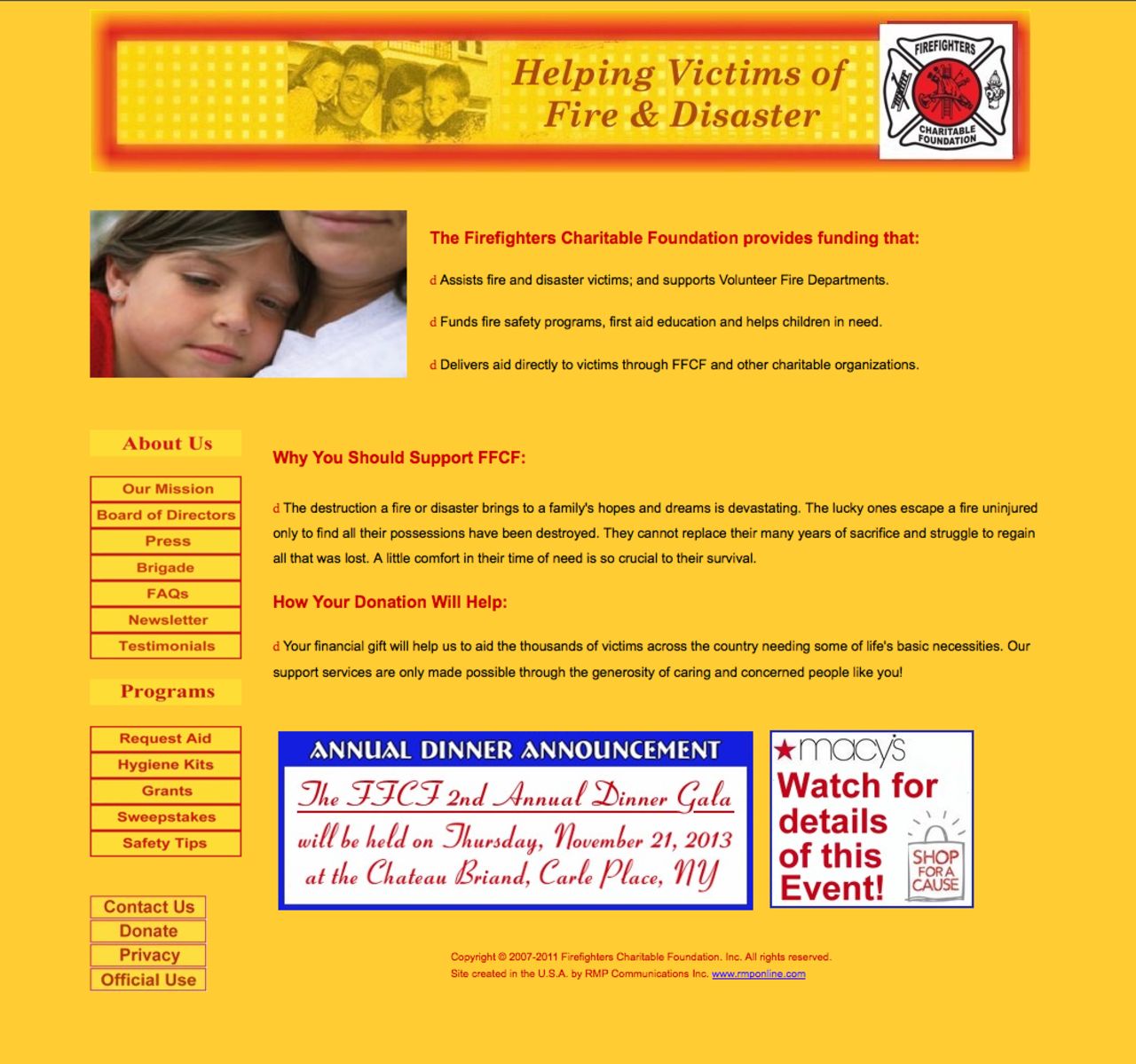 <a href="http://www.tampabay.com/americas-worst-charities/charities/firefighters-charitable-foundation" target="_blank" target="_blank"><strong>No. 5: Firefighters Charitable Foundation:</strong></a> This group says it provides financial assistance to people who have been affected by a fire or disaster. From 2002 to 2011, it raised $64 million in donations and paid $55 million of that to its solicitors. The charity spent less than 10 cents of every dollar raised on direct financial assistance to those in need. The group said in 2007 that it planned to change. That hasn't happened.