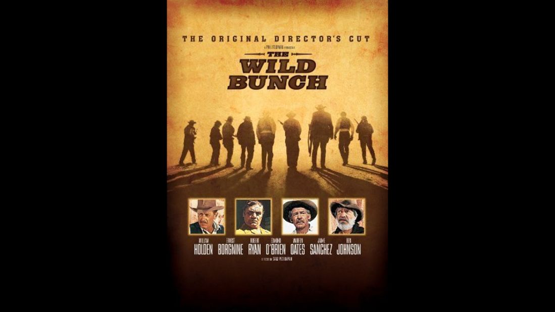 The West was pretty wild in 1969's "The Wild Bunch," directed by Sam Peckinpah and starring William Holden and Ernest Borgnine as aging outlaws out to make a score. Plenty of bullets flew before it was all said and done.