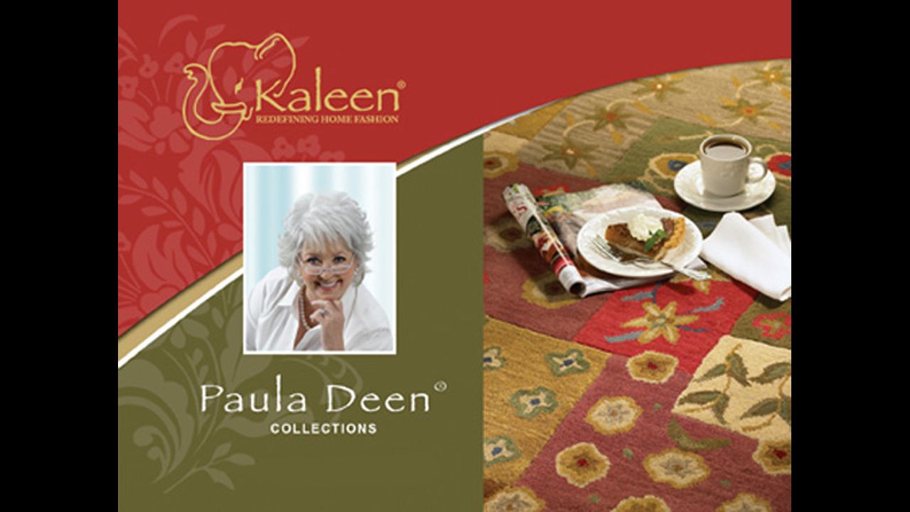 Kaleen Rugs licensed a collection of Paula Deen Comfort Rugs, which debuted in 2008. The line has since been discontinued. 
