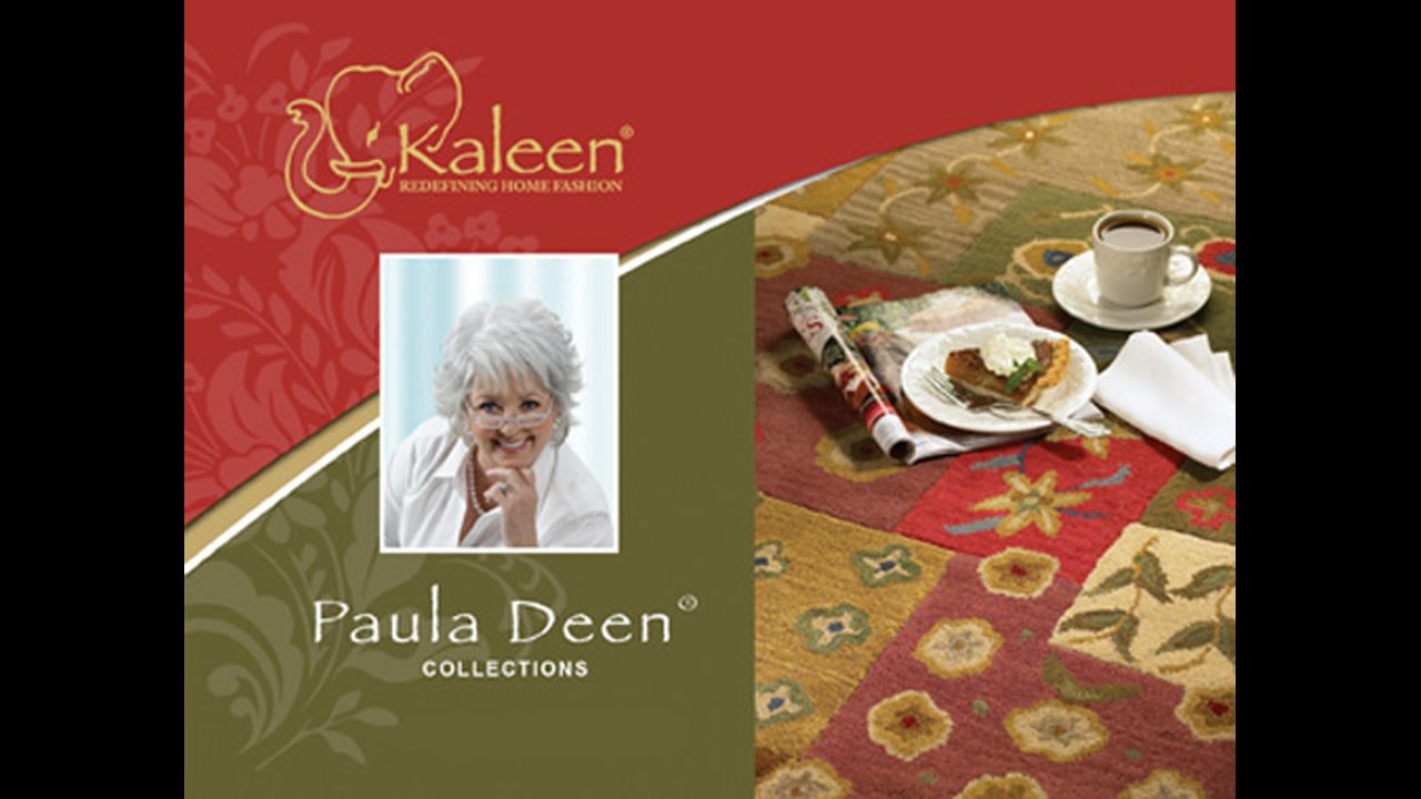 Kaleen Rugs licensed a collection of Paula Deen Comfort Rugs, which debuted in 2008. The line has since been discontinued.
