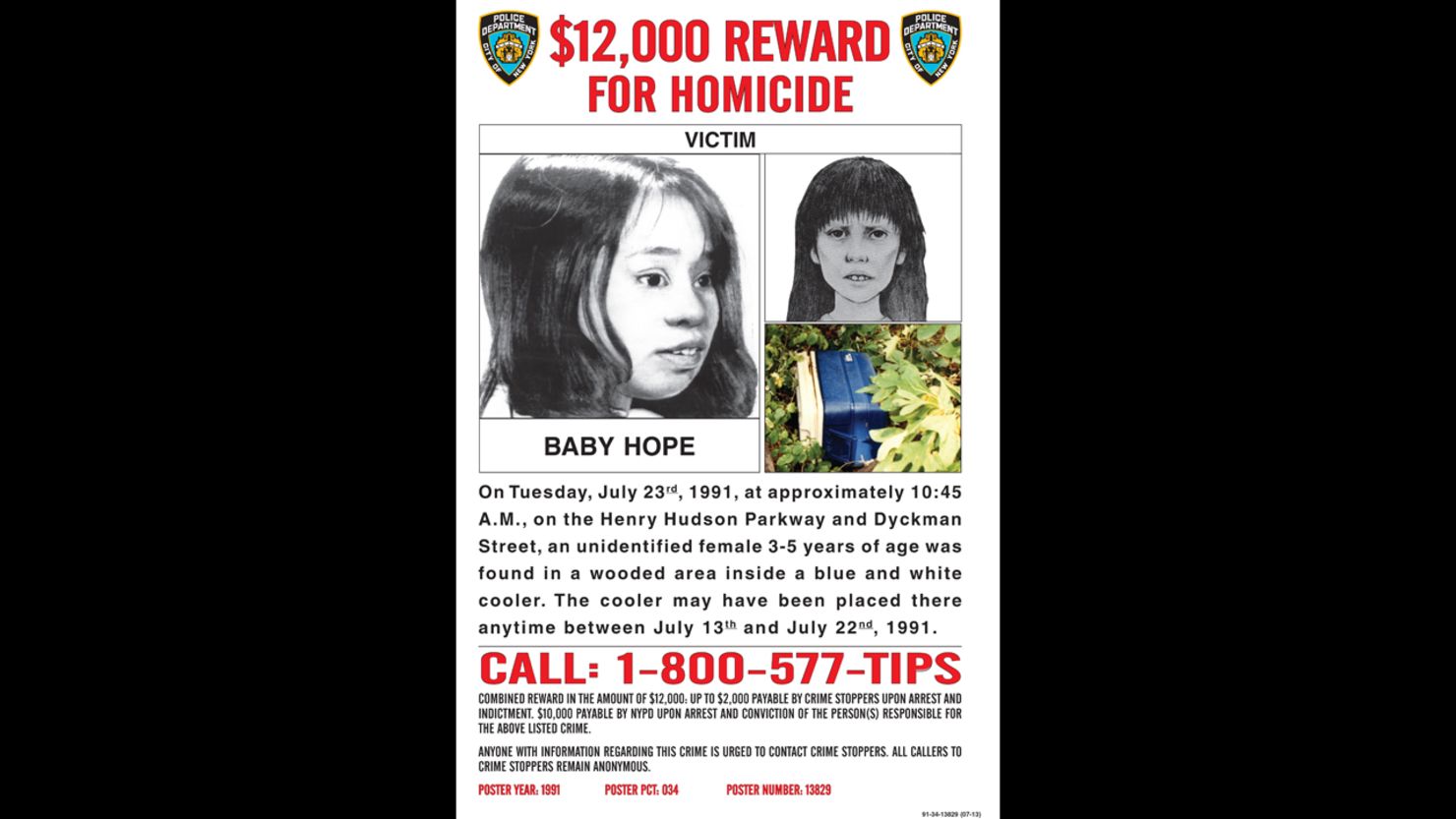 "Baby Hope's" body was found in a picnic cooler in a wooded area near the Henry Hudson Parkway in New York on July 23, 1991.