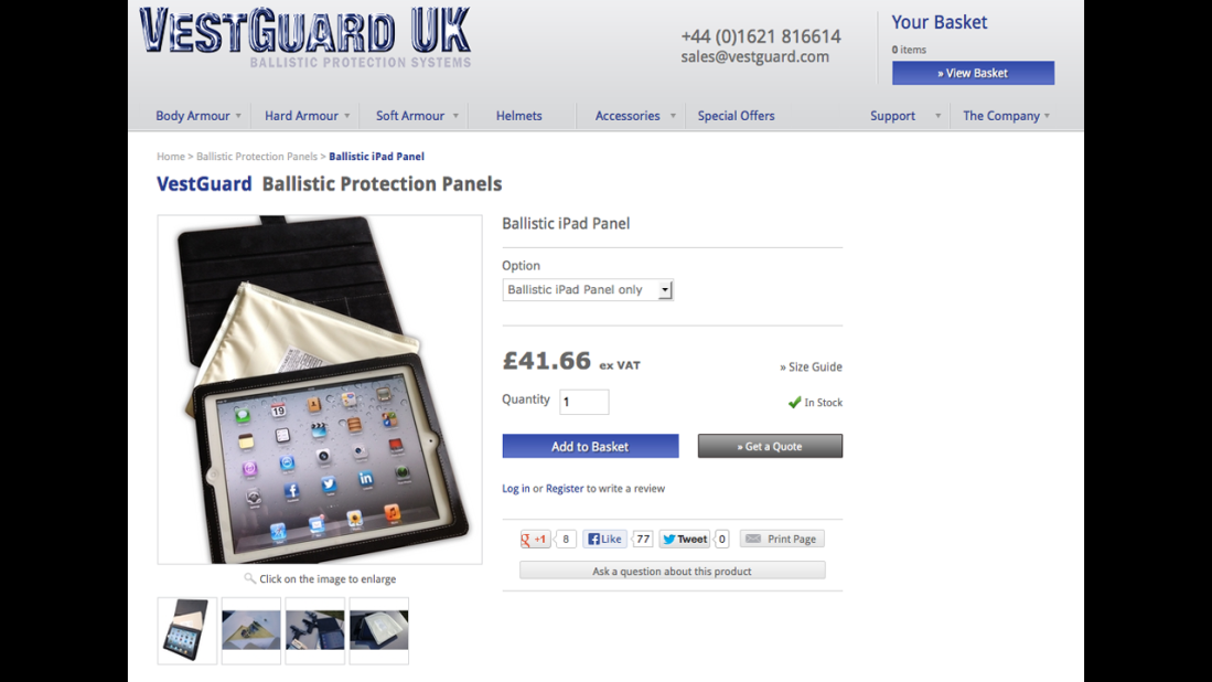 Vestguard's Ballistic iPad Panel promises to "stop a 9 mm and .357 Magnum handgun round traveling at well over the speed of sound." It slips behind an iPad case. Vestguard says it's ideal for journalists, government officials and businessmen. <a href="http://www.engadget.com/2012/11/20/bulletproof-ipad/" target="_blank" target="_blank">Based on testing by Engadget</a>, it will stop a bullet but doesn't guarantee your screen won't shatter.