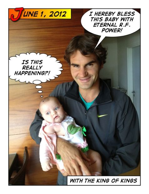 Roger Federer is not one of her followers, but he was more than happy to pose with the baby at the 2012 French Open.