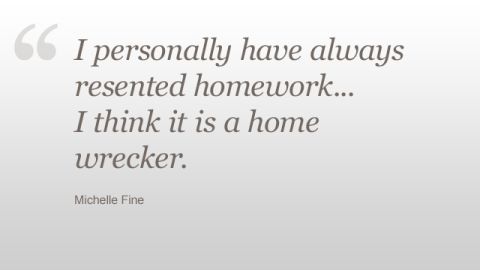 Homework Michelle Fine quote