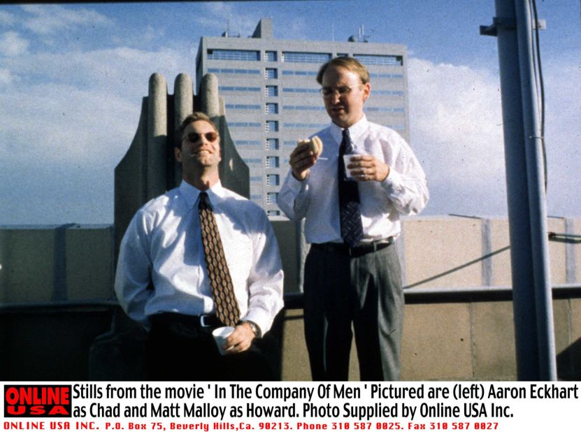 Chad and Howard (Aaron Eckhart, left, and Matt Malloy) come up with a plan to break the heart of a deaf woman by dating her and then splitting with her in<strong> </strong>"In the Company of Men" (1997). But it's Howard who ends up broken, blindsided by Chad's coldheartedness. Neil LaBute wrote and directed.