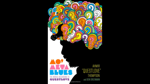 <em>If you'd like a crash course ... </em>enroll in the school of Ahmir "Questlove" Thompson. His book,<strong> "Mo' Meta Blues,"</strong> complete with a cover that echoes Milton Glaser's famed Dylan poster, is a combination memoir and record-nerd compendium. The Roots drummer and Jimmy Fallon regular is a thoughtful critic and enthusiastic fan. Join his conversation. (Grand Central, $26)