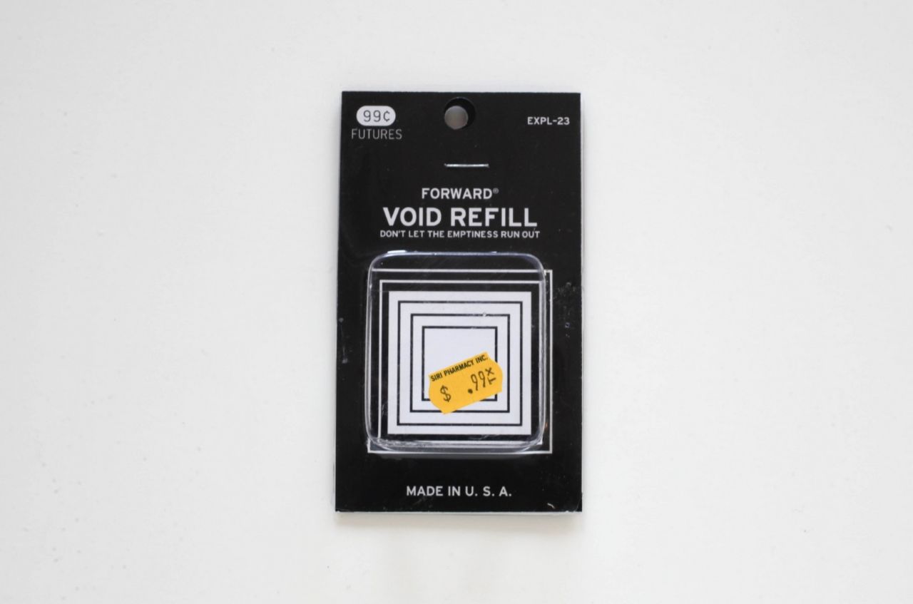 "Void Refill can be used to refresh the hollow present. Regeneration of emptiness is a gradual process. When used regularly this high quality all-natural material helps keep concepts ephemeral." Step 1: Soak area to be treated for two minutes in a pan of warm water with gentle liquid beauty soap. Step 2: Dip the refill in the soapy water. Step 3: Close your eyes."