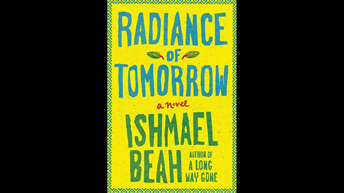 After chronicling the tragedy of being a child soldier with his 2007 memoir "A Long Way Gone," Ishmael Beah has turned to fiction. With "Radiance of Tomorrow," the best-selling author focuses on the aftermath of civil war through the perspective of two best friends who struggle to help their community pick up the pieces. (<em>January 7</em>)