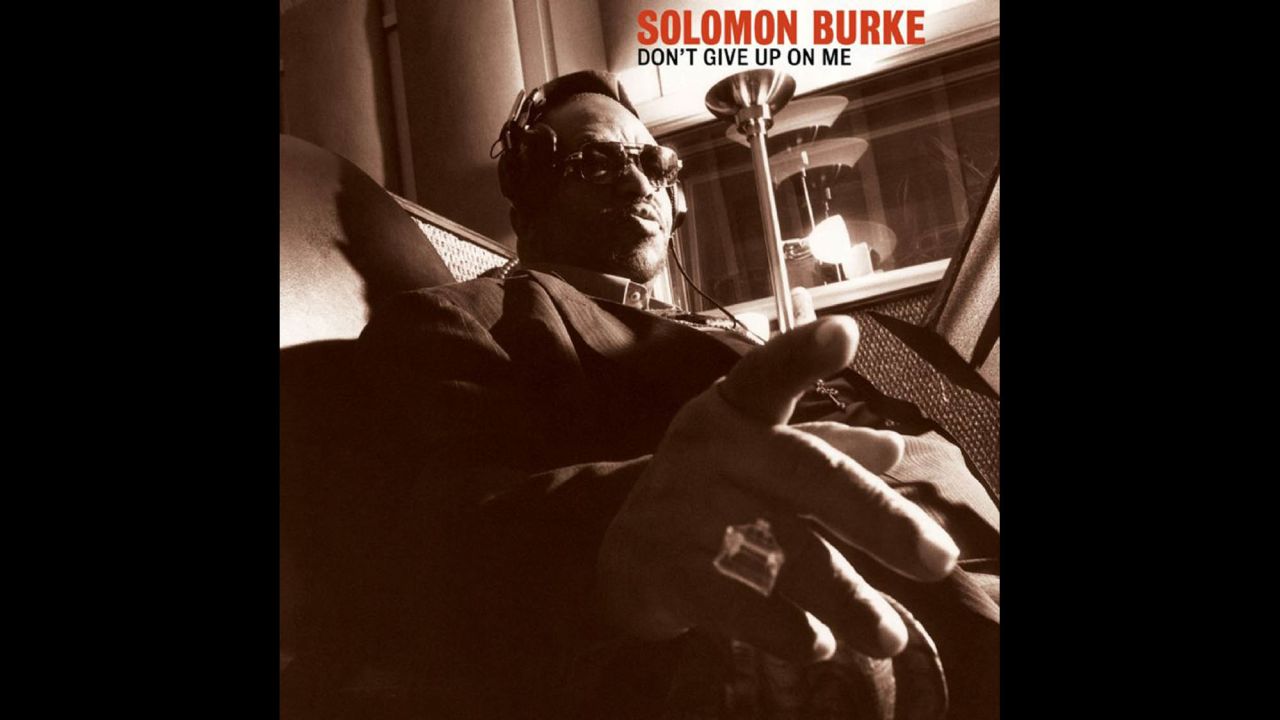 One of the greats of R&B, Solomon Burke notched several soul hits in the 1960s, including "Got to Get You Off My Mind" and "Everybody Needs Somebody to Love." For his 2002 comeback, "Don't Give Up on Me," he interpreted songs by Van Morrison ("Fast Train"), Elvis Costello ("The Judgment") and Barry Mann, Cynthia Weil and Brenda Russell ("None of Us Are Free"). The result: a timeless work and a Grammy for best contemporary blues album. Burke died in 2010.