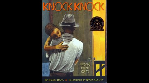 "Knock Knock: My Dad's Dream for Me," illustrated by Bryan Collier, is the Coretta Scott King illustrator award winner.