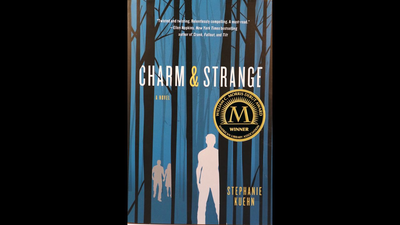 "Charm & Strange," written by Stephanie Kuehn, is the 2014 William C. Morris Award winner. 