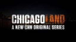 exp promo cnn series chicagoland conflict_00003722.jpg
