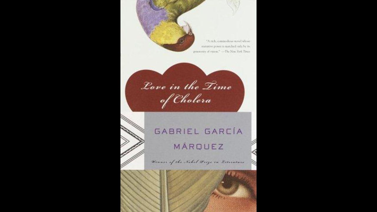 'Love in the Time of Cholera' by Gabriel Garcia Marquez