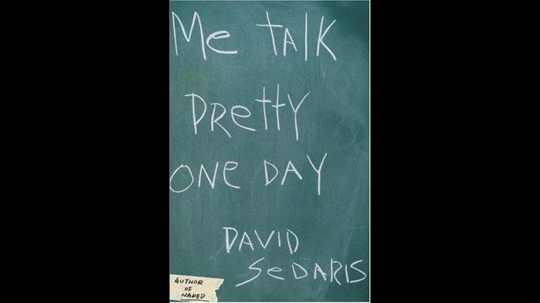 'Me Talk Pretty One Day' by David Seda